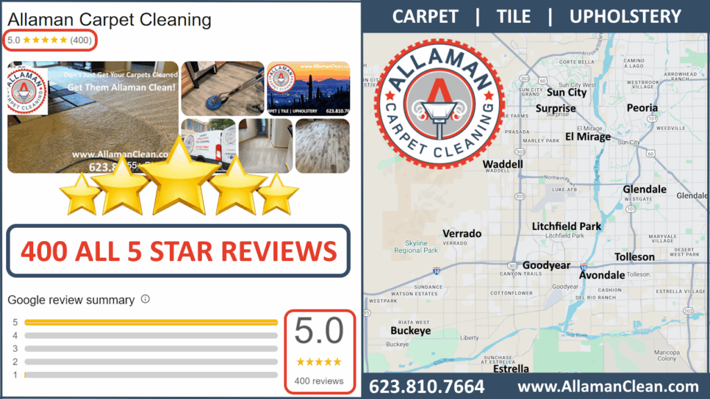 Allaman Carpet, Tile and Upholstery Cleaning, Avondale, Arizona, 400 All 5 Star Reviews