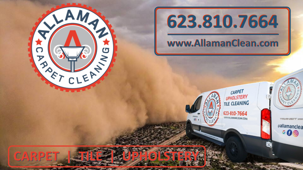 Allaman Carpet Cleaning Litchfield Park, Arizona Monsoon, Haboob, Dust Storm, Cleanup for Carpet, Tile, and Upholstery